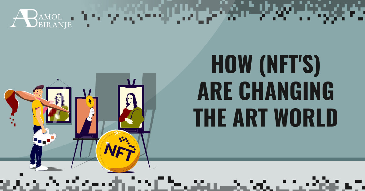 How (NFT’s) are Changing the Art World