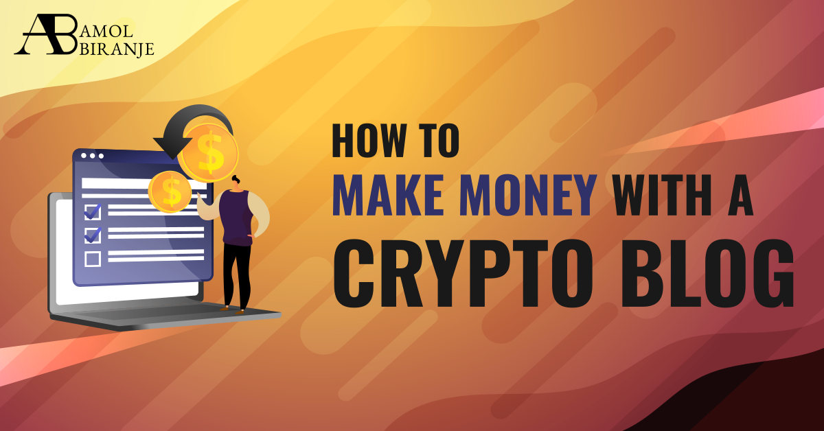 How To Make Money With A Crypto Blog