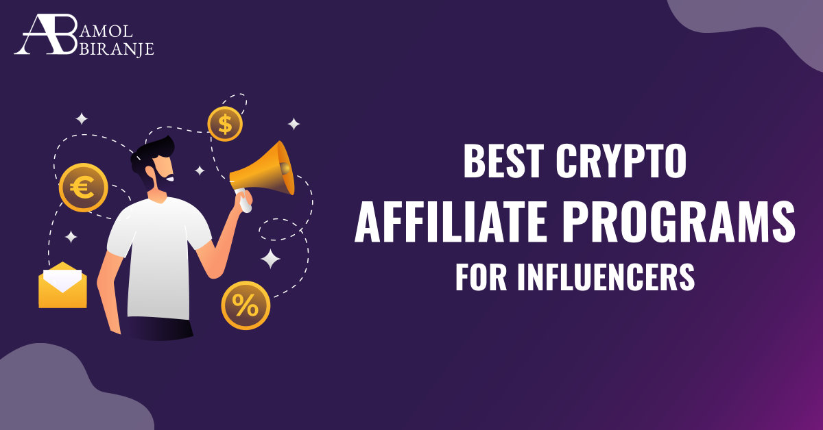 Best Crypto Affiliate Programs For Influencers