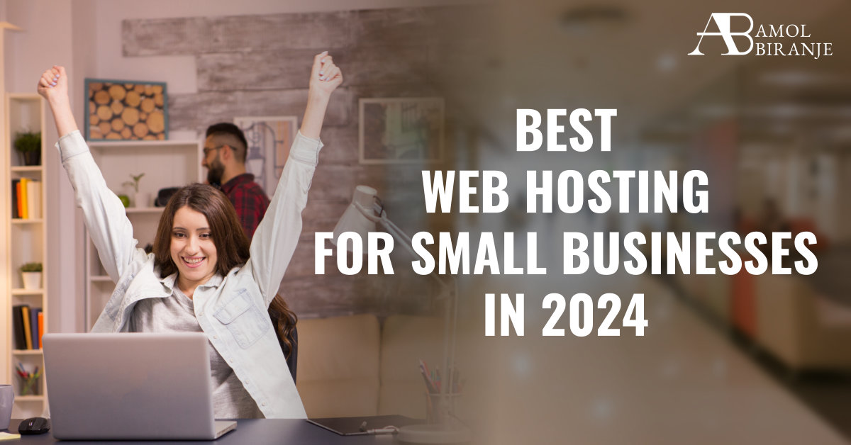 Best Web Hosting for Small Businesses in 2024