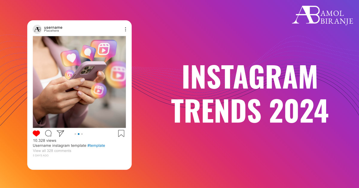 new instagram trends 2024